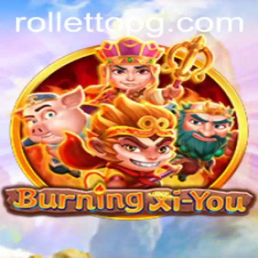 Exploring the Adventure of BurningXiYou: The Newest Gaming Sensation