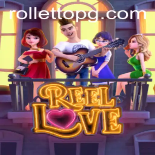 The Enchanting World of ReelLove: A Comprehensive Guide